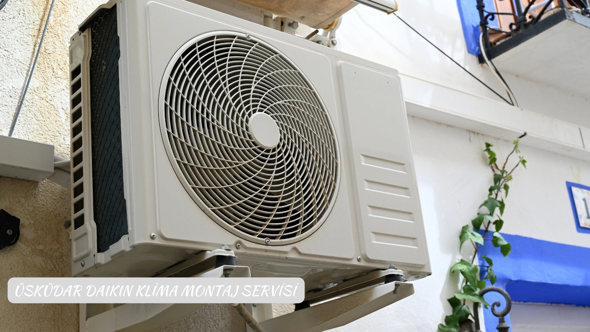 Üsküdar Daikin Klima Montaj Servisi